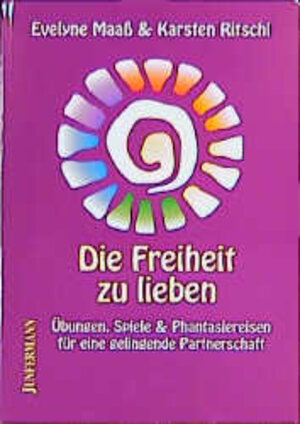 Buchcover Die Freiheit zu lieben | Evelyne Maass | EAN 9783873874213 | ISBN 3-87387-421-0 | ISBN 978-3-87387-421-3