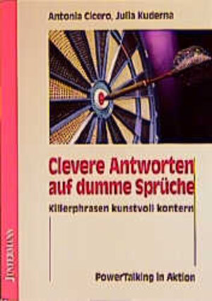 Buchcover Clevere Antworten auf dumme Sprüche | Antonia Cicero | EAN 9783873874558 | ISBN 3-87387-455-5 | ISBN 978-3-87387-455-8