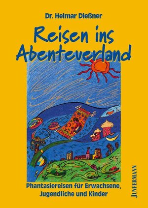 Buchcover Reisen ins Abenteuerland | Helmar Dießner | EAN 9783873875364 | ISBN 3-87387-536-5 | ISBN 978-3-87387-536-4