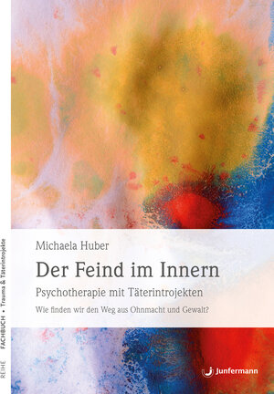 Buchcover Der Feind im Innern | Michaela Huber | EAN 9783873875838 | ISBN 3-87387-583-7 | ISBN 978-3-87387-583-8