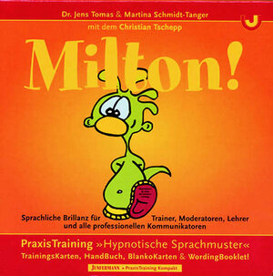 MILTON! Sprachliche Brillanz für professionelle Kommunikatoren. PraxisTraining 