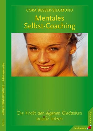 Buchcover Mentales Selbst-Coaching | Cora Besser-Siegmund | EAN 9783873876316 | ISBN 3-87387-631-0 | ISBN 978-3-87387-631-6