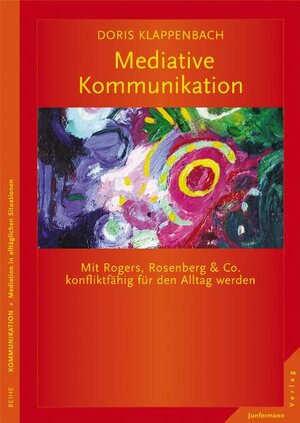 Buchcover Mediative Kommunikation | Doris Klappenbach-Lentz | EAN 9783873876361 | ISBN 3-87387-636-1 | ISBN 978-3-87387-636-1