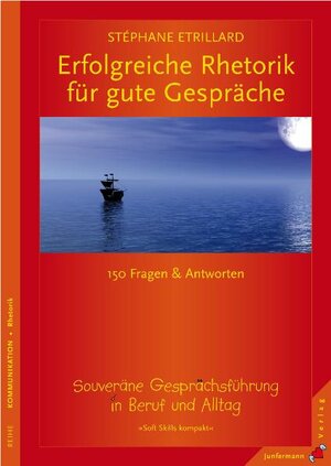 Buchcover Erfolgreiche Rhetorik für gute Gespräche | Stéphane Etrillard | EAN 9783873876668 | ISBN 3-87387-666-3 | ISBN 978-3-87387-666-8