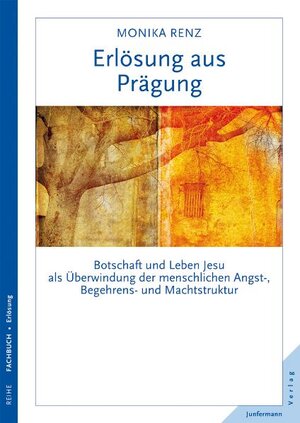 Buchcover Erlösung aus Prägung | Monika Renz | EAN 9783873877085 | ISBN 3-87387-708-2 | ISBN 978-3-87387-708-5