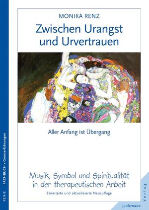 Buchcover Zwischen Urangst und Urvertrauen | Monika Renz | EAN 9783873877238 | ISBN 3-87387-723-6 | ISBN 978-3-87387-723-8