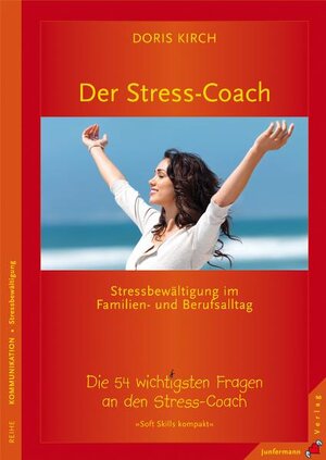 Buchcover Der Stress-Coach. Stressbewältigung im Familien- und Berufsalltag | Doris Kirch | EAN 9783873877429 | ISBN 3-87387-742-2 | ISBN 978-3-87387-742-9