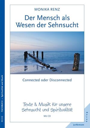Buchcover Der Mensch - ein Wesen der Sehnsucht | Monika Renz | EAN 9783873877641 | ISBN 3-87387-764-3 | ISBN 978-3-87387-764-1