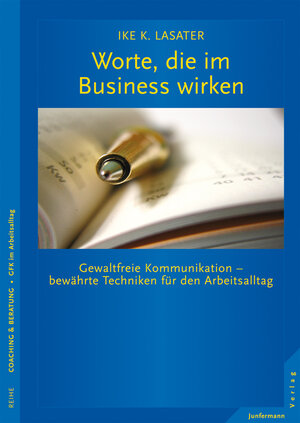 Buchcover Worte, die im Business wirken | Ike K. Lasater | EAN 9783873878266 | ISBN 3-87387-826-7 | ISBN 978-3-87387-826-6