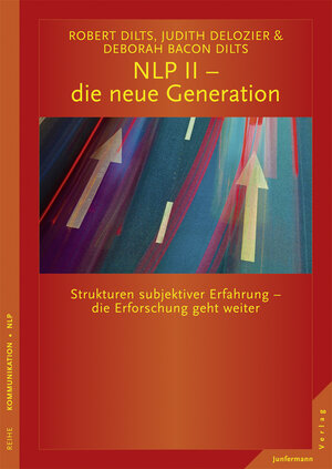 Buchcover NLP II - die neue Generation | Robert B. Dilts | EAN 9783873878303 | ISBN 3-87387-830-5 | ISBN 978-3-87387-830-3