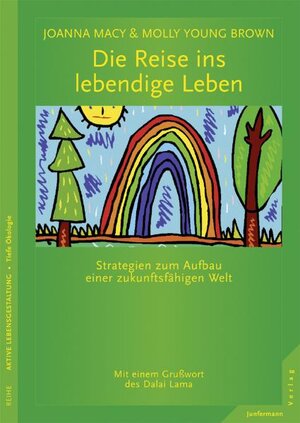 Buchcover Die Reise ins lebendige Leben | Joanna Macy | EAN 9783873878464 | ISBN 3-87387-846-1 | ISBN 978-3-87387-846-4