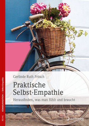 Buchcover Praktische Selbst-Empathie | Gerlinde R. Fritsch | EAN 9783873879171 | ISBN 3-87387-917-4 | ISBN 978-3-87387-917-1