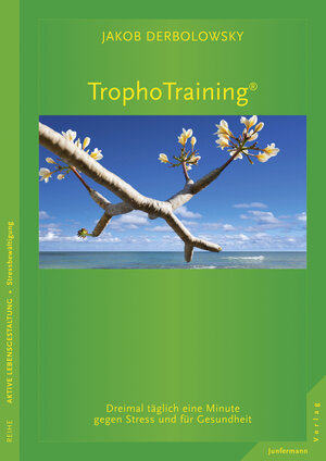 Buchcover TrophoTraining | Jakob Derbolowsky | EAN 9783873879607 | ISBN 3-87387-960-3 | ISBN 978-3-87387-960-7
