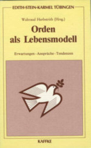 Orden als Lebensmodell. Erwartungen - Ansprüche - Tendenzen. Hrsg. von Waltraud Herbstrith. München, Kaffke, 1983. 8°. 222 S. kart. (ISBN 3-87391-048-9)