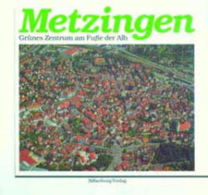 Buchcover Metzingen | EAN 9783874071420 | ISBN 3-87407-142-1 | ISBN 978-3-87407-142-0