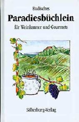 Buchcover Badisches Paradiesbüchlein für Weinkenner und Gourmets  | EAN 9783874071918 | ISBN 3-87407-191-X | ISBN 978-3-87407-191-8