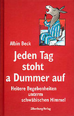 Buchcover Jeden Tag stoht a Dummer auf | Albin Beck | EAN 9783874072915 | ISBN 3-87407-291-6 | ISBN 978-3-87407-291-5