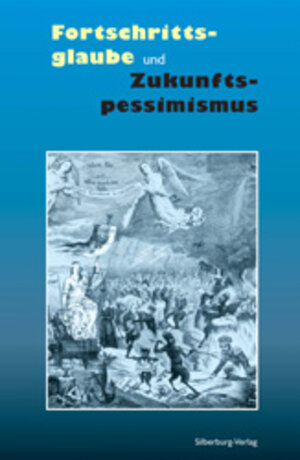 Buchcover Fortschrittsglaube und Zukunftspessimismus  | EAN 9783874073639 | ISBN 3-87407-363-7 | ISBN 978-3-87407-363-9
