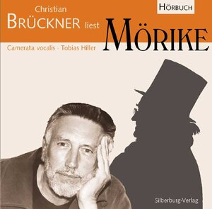 Christian Brückner liest Mörike. CD. . Mit musikalischen Mörike-Vertonungen