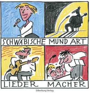 Schwäbische Mundart-Liedermacher, 1 Audio-CD