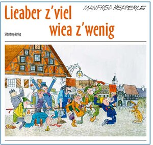 Lieaber z`viel wiea z'wenig