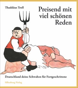 Buchcover Preisend mit viel schönen Reden | Thaddäus Troll | EAN 9783874078573 | ISBN 3-87407-857-4 | ISBN 978-3-87407-857-3
