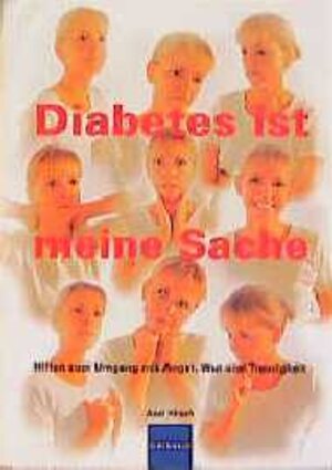 Buchcover Diabetes ist meine Sache | Axel Hirsch | EAN 9783874092951 | ISBN 3-87409-295-X | ISBN 978-3-87409-295-1