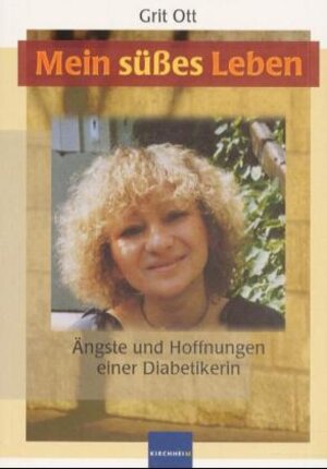 Buchcover Mein süsses Leben | Grit Ott | EAN 9783874093002 | ISBN 3-87409-300-X | ISBN 978-3-87409-300-2