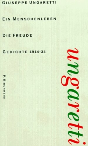 Buchcover Ein Menschenleben / Die Freude | Giuseppe Ungaretti | EAN 9783874100472 | ISBN 3-87410-047-2 | ISBN 978-3-87410-047-2
