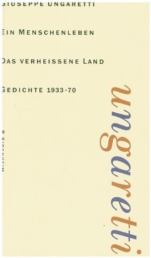 Buchcover Ein Menschenleben / Das verheissene Land | Giuseppe Ungaretti | EAN 9783874100496 | ISBN 3-87410-049-9 | ISBN 978-3-87410-049-6