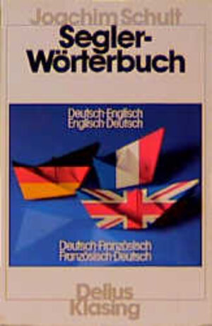 Buchcover Segler-Wörterbuch | Joachim Schult | EAN 9783874121446 | ISBN 3-87412-144-5 | ISBN 978-3-87412-144-6
