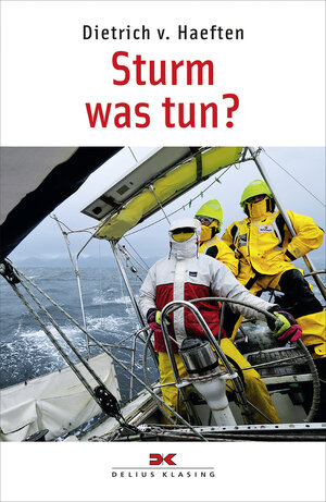 Buchcover Sturm - was tun? | Hans-Dietrich v. Haeften | EAN 9783874121941 | ISBN 3-87412-194-1 | ISBN 978-3-87412-194-1