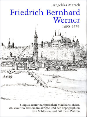 Buchcover Friedrich Bernhard Werner 1690-1776 | Angelika Marsch | EAN 9783874375344 | ISBN 3-87437-534-X | ISBN 978-3-87437-534-4