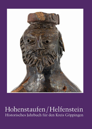 Buchcover Hohenstaufen/Helfenstein. Historisches Jahrbuch für den Kreis Göppingen / Hohenstaufen/Helfenstein | Stefan Lang | EAN 9783874375931 | ISBN 3-87437-593-5 | ISBN 978-3-87437-593-1