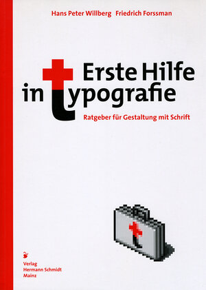 Buchcover Erste Hilfe in Typografie | Hans P Willberg | EAN 9783874394741 | ISBN 3-87439-474-3 | ISBN 978-3-87439-474-1