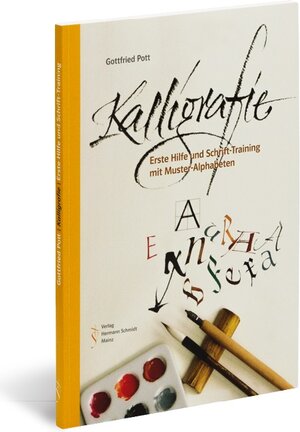 Kalligrafie. Erste Hilfe und Schrift-Training mit Muster-Alphabeten