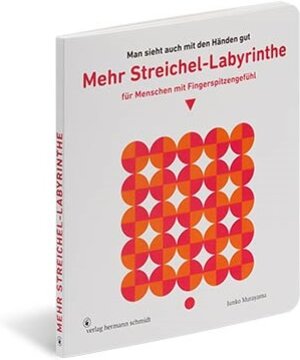 Buchcover Mehr Streichel-Labyrinthe für Menschen mit Fingerspitzengefühl | Junko Murayama | EAN 9783874398947 | ISBN 3-87439-894-3 | ISBN 978-3-87439-894-7