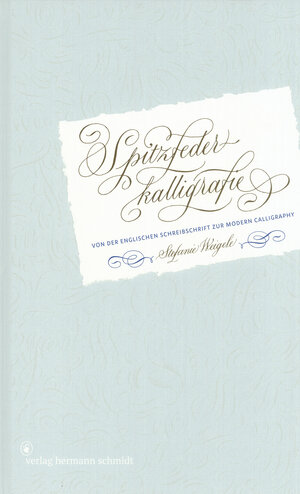 Buchcover Spitzfederkalligrafie | Stefanie Weigele | EAN 9783874399203 | ISBN 3-87439-920-6 | ISBN 978-3-87439-920-3