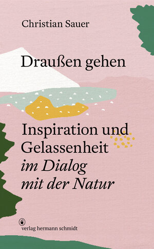 Buchcover Draußen gehen | Christian Sauer | EAN 9783874399289 | ISBN 3-87439-928-1 | ISBN 978-3-87439-928-9