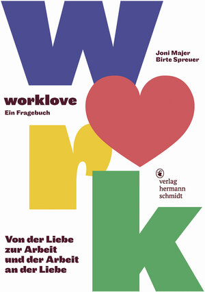 Buchcover worklove | Joni Majer | EAN 9783874399593 | ISBN 3-87439-959-1 | ISBN 978-3-87439-959-3