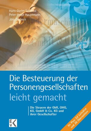Buchcover Die Besteuerung der Personengesellschaften – leicht gemacht. | Jörg Drobeck | EAN 9783874403344 | ISBN 3-87440-334-3 | ISBN 978-3-87440-334-4