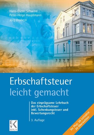 Buchcover Erbschaftsteuer – leicht gemacht. | Jörg Drobeck | EAN 9783874403832 | ISBN 3-87440-383-1 | ISBN 978-3-87440-383-2