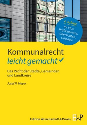 Buchcover Kommunalrecht – leicht gemacht. | Josef H. Mayer | EAN 9783874403931 | ISBN 3-87440-393-9 | ISBN 978-3-87440-393-1