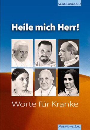 Buchcover Heile mich Herr | Sr Maria Lucia | EAN 9783874490597 | ISBN 3-87449-059-9 | ISBN 978-3-87449-059-7