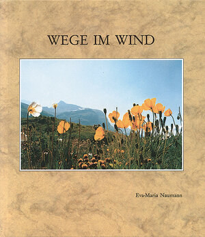 Buchcover Wege im Wind | Eva M Naumann | EAN 9783874492201 | ISBN 3-87449-220-6 | ISBN 978-3-87449-220-1