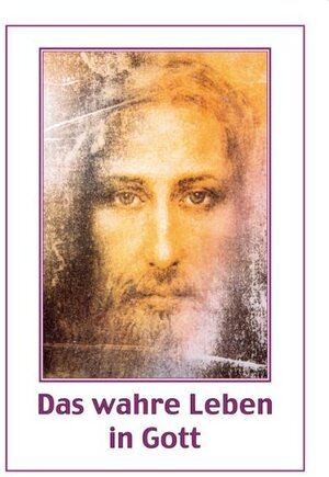 Buchcover Das wahre Leben in Gott. / Das wahre Leben in Gott. Bd. 2 | Ryden Vassula | EAN 9783874492355 | ISBN 3-87449-235-4 | ISBN 978-3-87449-235-5