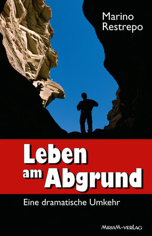 Buchcover Leben am Abgrund | Marino Restrepo | EAN 9783874493925 | ISBN 3-87449-392-X | ISBN 978-3-87449-392-5