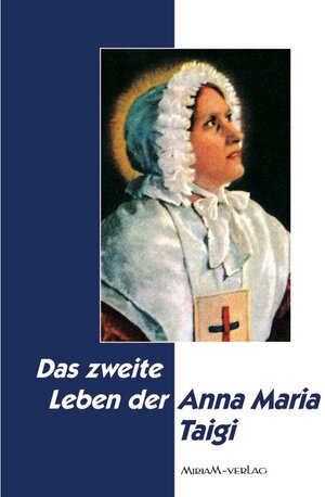 Buchcover Das zweite Leben der Anna Maria Taigi | Angela Mahmoodzada | EAN 9783874494168 | ISBN 3-87449-416-0 | ISBN 978-3-87449-416-8