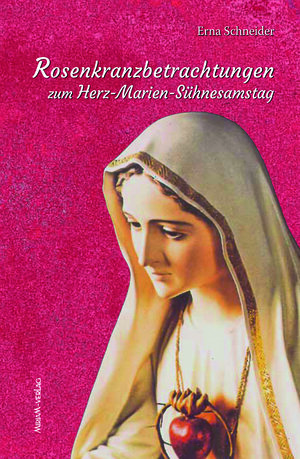 Buchcover Rosenkranzbetrachtungen | Erna Schneider | EAN 9783874494212 | ISBN 3-87449-421-7 | ISBN 978-3-87449-421-2
