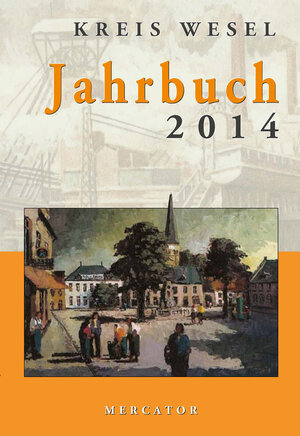 Buchcover Jahrbuch Kreis Wesel 2014  | EAN 9783874635349 | ISBN 3-87463-534-1 | ISBN 978-3-87463-534-9